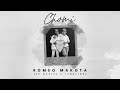 Chomi Romeo Makota Ft Zeh McGeba Yanokinqz