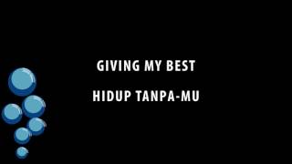 Download Lagu Giving My Best - Hidup Tanpa Mu MP3