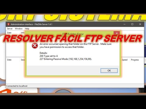 FILEZILLA FTP SERVER RESOLVER FÁCIL: ERRO 200 TYPE SET A & 227 ENTERING PASSIVE MODE