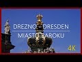 🇩🇪 DREZNO 🚶 🏰  MIASTO BAROKU [4K]