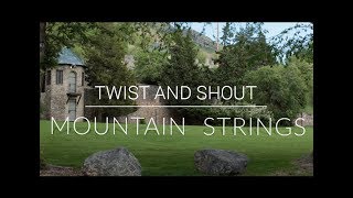 Download Lagu DOWN AT THE TWIST AND SHOUT - BYU Mountain Strings MP3