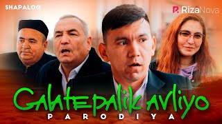 Shapaloq - Galatepalik avliyo parodiya (hajviy ko'rsatuv)