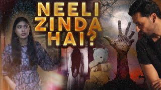 Neeli Zinda Hai? | On The Hunt For Neeli | Urwa Hocane | Sonia Mishal | Mohib Mirza