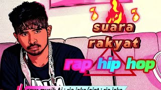 SUARA RAKYAT LAGU RAP HIP HOP//RIO JOKE