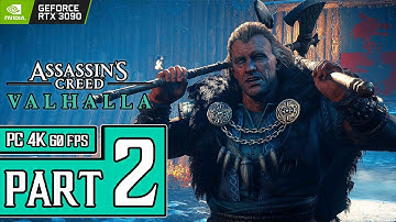 Assassin’s Creed Valhalla Walkthrough PART 2 (PC 4K 60ᶠᵖˢ) Full Game Gameplay No Commentary