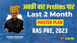 Master strategy for RAS pre  || 2 Month plan || Gaurav Budania , Kuldeep Singh Choudhary  rasexam