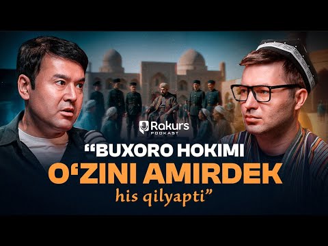 #3 Rakurs – Buxori "amiri", mahalliychilik, ekologiya va Rossiyada qadrsizlanayotgan o'zbek