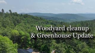 Woodyard Cleanup & Greenhouse Update - Base Camp Ep. 30
