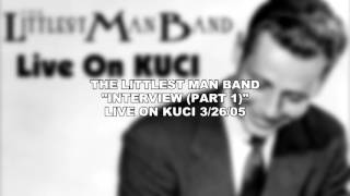 The Littlest Man Band - Live on KUCI - 11 - Interview (Part 1)