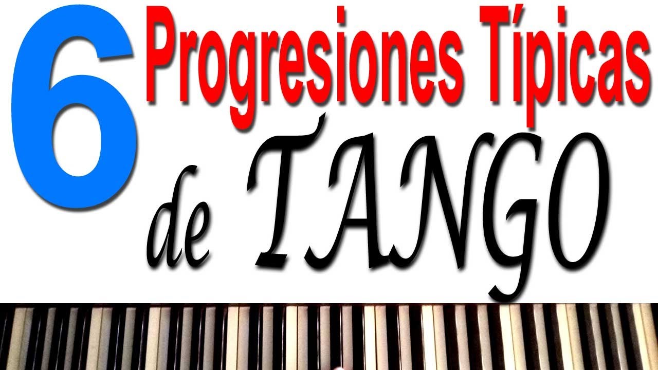 6 PROGRESIONES de ACORDES Típicas - TANGO PIANO Tutorial - YouTube