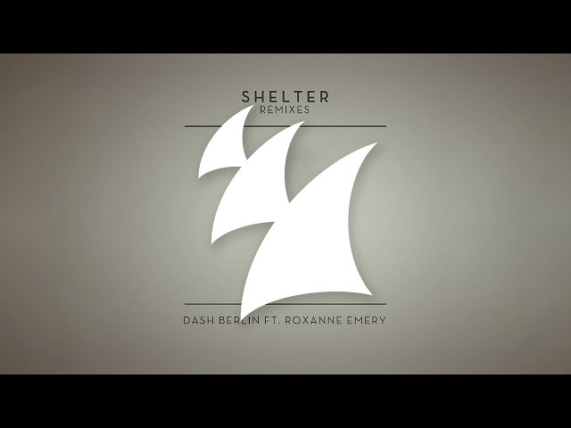 Dash Berlin feat. Roxanne Emery - Shelter (Photographer Remix) class=