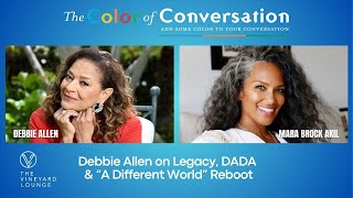 Debbie Allen on Legacy, DADA, & A Different World Reboot |Color Of Conversation with Mara Brock Akil