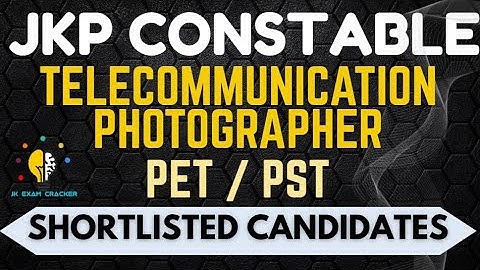 SHORTLISTED CANDIDATES II PET/PST- JKP CONSTABLE II TELECOMMUNICATION / PHOTOGRAPHER #jkssb 