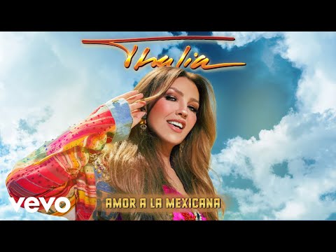 Thalia - Amor A La Mexicana (Audio)