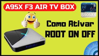 A95X F3 Air Tv Box Root On Off - Como Habilitar Root Switch Ou Desabilitar