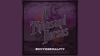 Video thumbnail of "A Thousand Horses - Trailer Trashed"