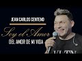 Soy El Amor Del Amor De Mi Vida | Jean Carlos Centeno &amp; Ronal Urbina | Video Letra ᴴᴰ