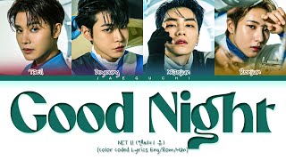 NCT U 'Good Night (별자리)' Lyrics (Color Coded Lyrics)