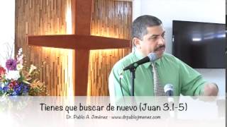 Tienes que buscar de nuevo (Juan 3.1-5)