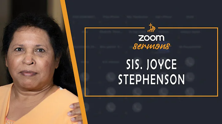387 | ICAG Zoom Meeting | Sis. Joyce Stephenson