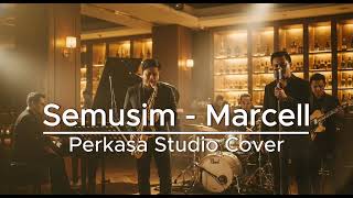 Semusim  Marcell  Jazz Fushin Cover By Perkasa Studio versi 2