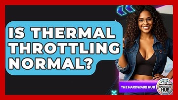 Is Thermal Throttling Normal? - The Hardware Hub