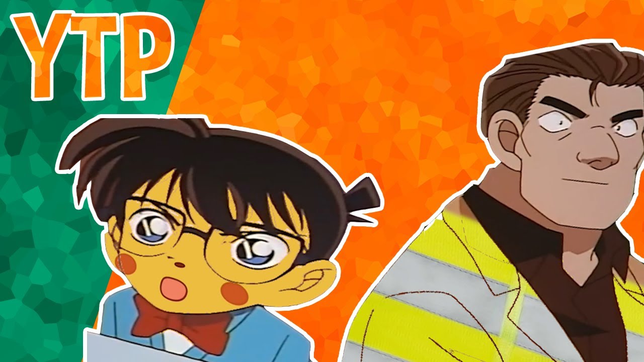 [YTP] Époustouflant Conan