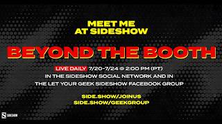 Meet Me At Sideshow SDCC 26 - Beyond the Booth Day 3