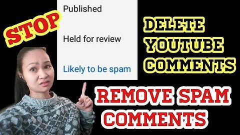 HOW TO REMOVE SPAM COMMENTS IN YOUTUBE (TAGALOG TUTORIAL)