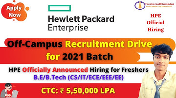 Latest Updates!! HPE Off-Campus Recruitment Drive 2021 Batch | HPE Hiring Freshers AIML Role-5.5 LPA