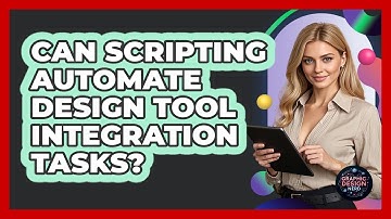 Can Scripting Automate Design Tool Integration Tasks? - Graphic Design Nerd