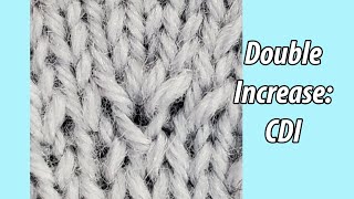 Double Increase: Central Double Increase (CDI) in Knitting