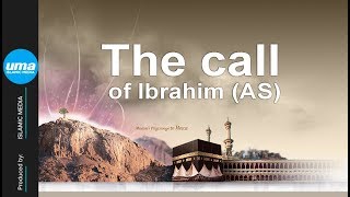 Video: The Call of Prophet Abraham - Shady Al-Suleiman