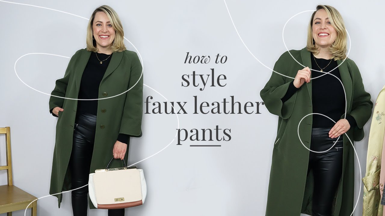 How To Style Faux Leather Pants