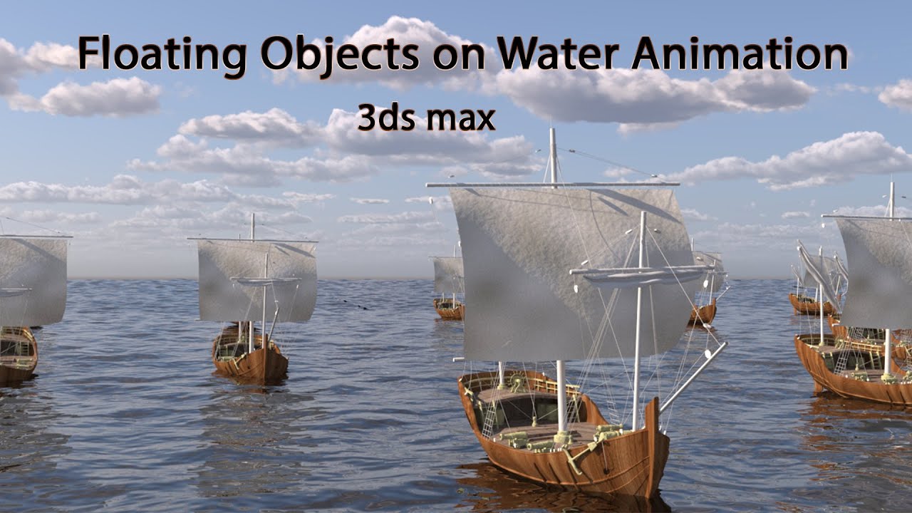 Floating Objects on Water Animation in 3ds Max | Full Tutorial - YouTube