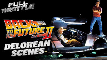 DeLorean Scenes In Back To The Future Part II (1989) | Full Throttle
