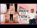 WORKING OUT AFTER MY C-SECTION DELIVERY | BREASTFEEDING MOM WORKOUT