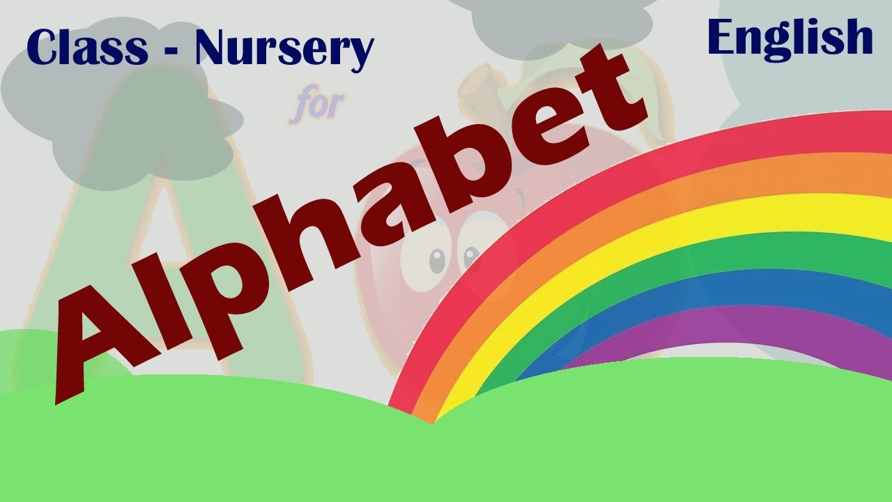 Class Nursery English Part1 Alphabet YouTube