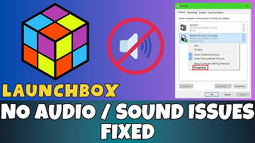 2023 Launch Box -- How to Fix No Audio / Sound Issues LaunchBox 2023