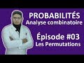 Probabilités : Les Permutations (Partie 1 EP03)