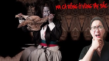 Truyền Thuyết Ma Cà Rồng Ở Vùng Tây Bắc Đáng Sợ Nhất Việt Nam