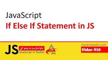 16. If Else If Statement in JavaScript | JavaScript | JavaScript in Pashto