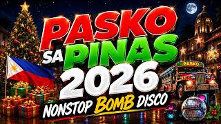 PASKO SA PINAS MEDLEY NONSTOP DISCO MIX 2026🎄🎄🌲🌲🇵🇭🇵🇭 - DJMAR DISCO TRAXX