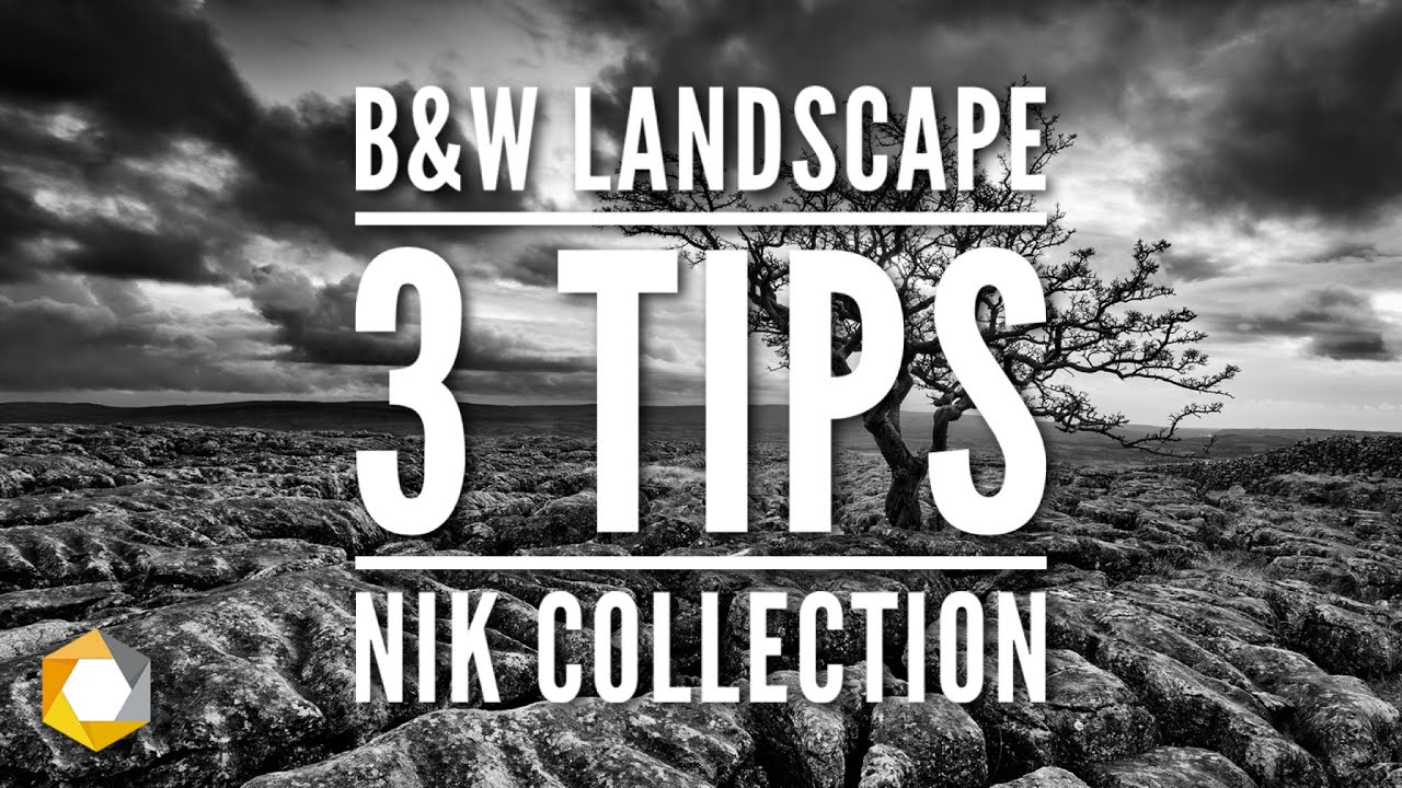 Nombrar cocaína frase 3 Tips for Better Black and White Landscapes with the Nik Collection -  YouTube