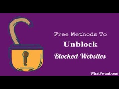 How to unblock blocked websites |  easy way to do it 2020