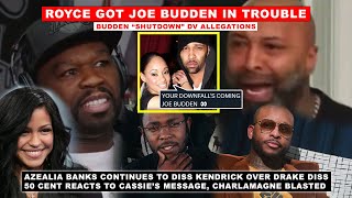 Banks Stays DISSING Kendrick, Joe Budden in HOT WATER Over Royce Bar, 50 Cent Reacts to Cassie’s Msg