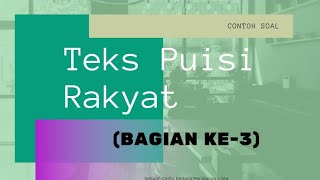 Contoh Soal Teks Puisi Rakyat (Bagian ke-3): Pantun, Syair, Gurindam Contoh Soal Teks Puisi Rakyat (Bagian ke-3): Pantun, Syair, Gurindam
