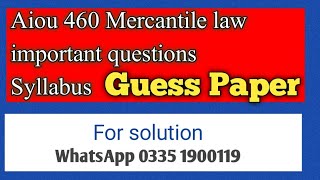 aiou mercantile law 460 || AIOU Mercantile law 460 guess paper || aiou 460 mercantile law syllabus Profile