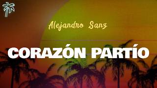 Alejandro Sanz - CORAZÓN PARTÍO (Letra Oficial / Official Lyrics)