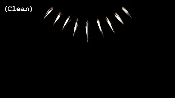 Black Panther (Clean) - Kendrick Lamar